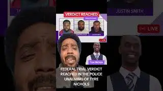 VERDICT REACHED IN THE FEDERAL TRIAL TO GET TYRE NICHOLS JUSTICE #TyreNichols #JusticeForTyreNichols
