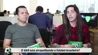 Liga O Estado: o VAR est&aacute; atrapalhando o futebol brasileiro?