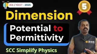 Potential, Field, Flux to Permittivity &ndash; Dimensions Explained | JEE NEET CET | SCC Physics