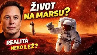Vědecký čtvrtek: Kolonizace Marsu, realita, nebo největší lež lidstva?