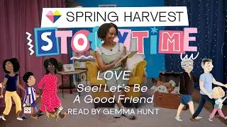 Gemma Hunt | Love | Spring Harvest Bedtime Stories