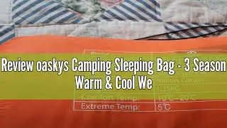 Review oaskys Camping Sleeping Bag - 3 Season Warm & Cool Weather - Summer, Spring, Fall, Lightweigh
