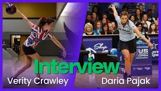 Interview with PWBA Bowlers Verity Crawley and Daria Pajak.