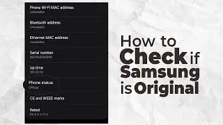 Как проверить, является ли ваш телефон Samsung оригинальным или восстановленным в 2024 году