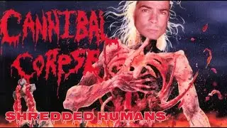 Louis Rando - Shredded Humans (Cannibal Corpse cover)