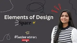 Element of Design, Space | Interior Designing Course for Beginners in Hindi | Video - 2 |