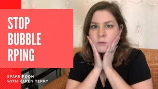 How To Stop Bubble RP In Your Group | Spare Room