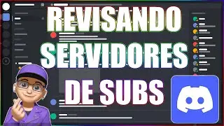 REVISANDO SERVIDORES DE DISCORD DE SUBS #26