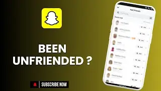 How to Know if Someone Unfriended You on Snapchat