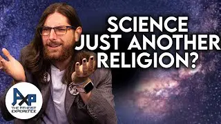 Science Is Just Another Religion?