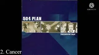504 Plan- Treehouse Talk (Full Album) 2001