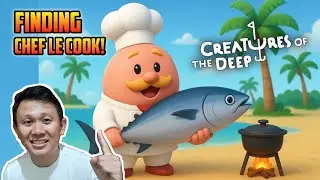 Newbie Guide: Chef Le Cook❗Creatures of the Deep: Fishing