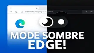 🌙 Comment activer le mode sombre sur Microsoft Edge facilement !