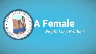 Weight Loss Product For Women - The Venus Factor