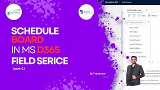Доска расписания в MS Dynamics 365 Field Service &mdash; Часть 1
