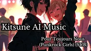 Pour Toujours Nous (Punkrock Girls) - L'Hymne Ultime à l'Amitié Rebelle ! (SUB)