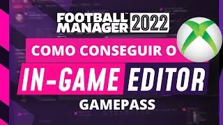 Como comprar o Editor in-game do Football Manager 22 (FM22) pelo Gamepass!