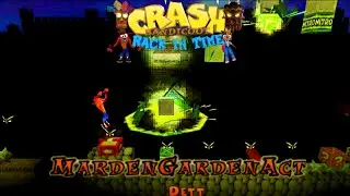 Crash Bandicoot - Back In Time Fan Game: Custom Level: Marden Garden Act By Dett