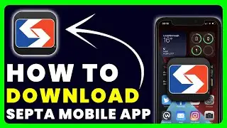 How to Download SEPTA App | How to Install & Get SEPTA App