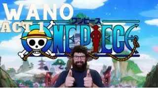 One Piece Wano Act 1 review and discussion.