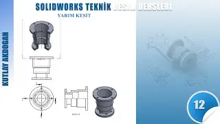 SolidWorks Teknik Resim-12-KesitLer 03 - Yarım Kesitler