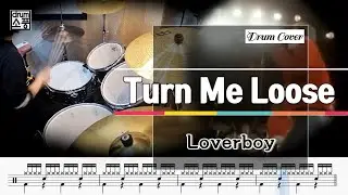 Turn Me Loose - Loverboy (드럼악보_취미Drum Cover_소풍)