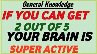 GK Quiz | Geography, History, Science & Current Affairs