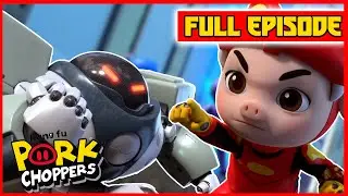 Catch the Robot Thief! 🤖🌪 | @KungFuPorkChoppers  | FULL EPISODE | TV Shows For Kids