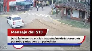 NT: Duro fallo contra el Clan Guastavino de Mburucuy&aacute; por robo y ataque a un periodista