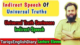 Universal Truths in Direct and Indirect Speech| How to change Universal Truth sentencesto Indirect