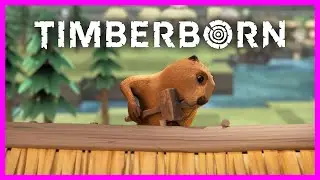 First Look Beaver Colony Survival Sim TIMBERBORN New Update!