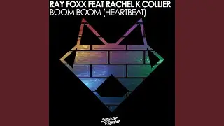 Boom Boom (Heartbeat) (feat. Rachel K. Collier) (Rivaz Radio Edit)