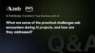 What practical challenges does zeb encounter during AI projects, and how are they addressed?