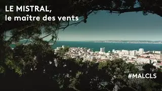Le mistral, le ma&icirc;tre des vents !