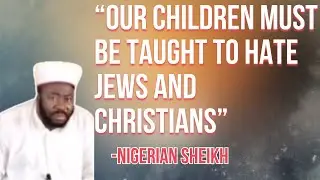 Nigerian Sheikh REVEALS Jihad Plans Against Jews And Christians. WATCH