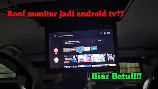 DIY Ubah roof monitor jadi android tv - pasang mi tv stick