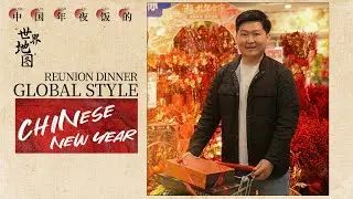 Chinese New Year: Reunion dinner, global style