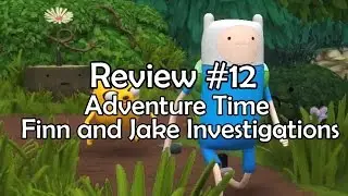 Review Time! #12 - Adventure Time Finn and Jake Investigations on Xbox One (Gameplay)