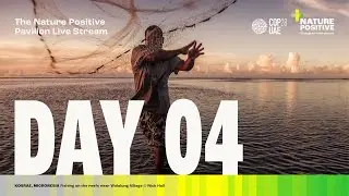 Nature Positive Pavilion @COP28 - 3/12/2023 - Indigenous People's Day