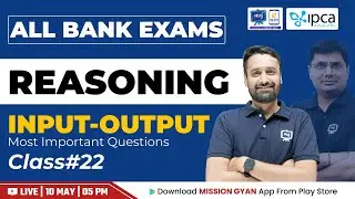 Bank Exams Preparation | Reasoning For Bank Exam | Bank Exams 2023 | Input Output