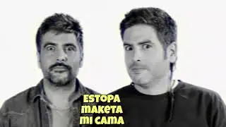 Estopa maketa mi cama #estopa #maketa