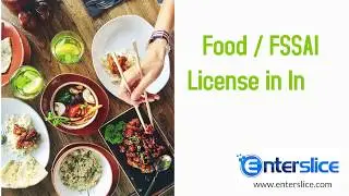 FSSAI Registration, Food License Online Consultant | Enterslice