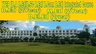 ITEP B.ED/B.Ed/D.El.Ed/M.Ed Full Information #manuu #university #hyderabad #stet #bpsc