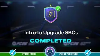 Intro to Upgrade SBCs SBC Completed - Cheap Solution & Tips &ndash; FC 26