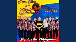 Me Voy Pa Chiriguaná