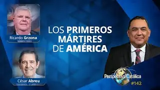 Los primeros mártires de América