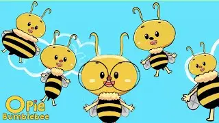 5 Little Bumblebees | Kids Songs + Nursery Rhymes | Opie Bumblebee