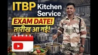ITBP Kitchen Service Exam Date 2026 | Exam Kab Hoga? Full Update Hindi