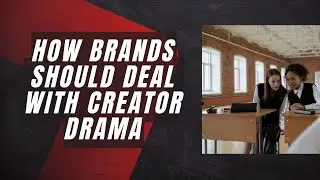 How should brands deal with creator drama?