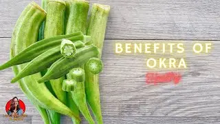Benefits Of Okra Or Ochro